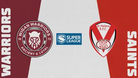 Wigan Warriors vs St Helens